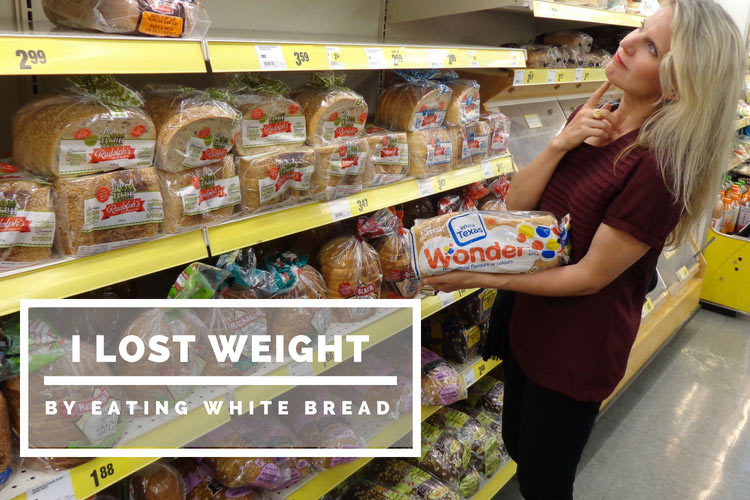 I Lost Weight By Eating White Bread - I Want To Lose 10 Pounds